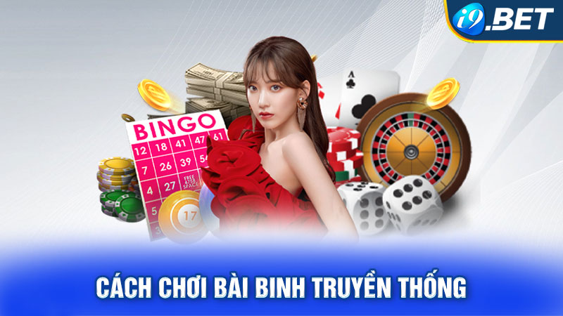 Cách chơi bài Binh truyền thống