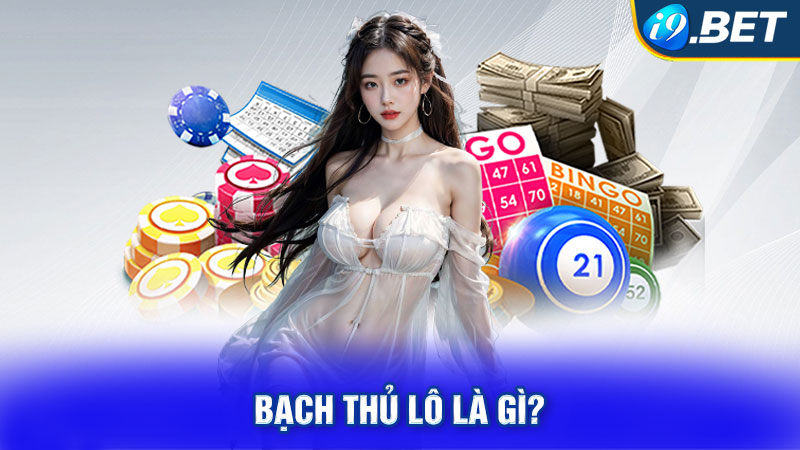 Bạch thủ lô là gì?