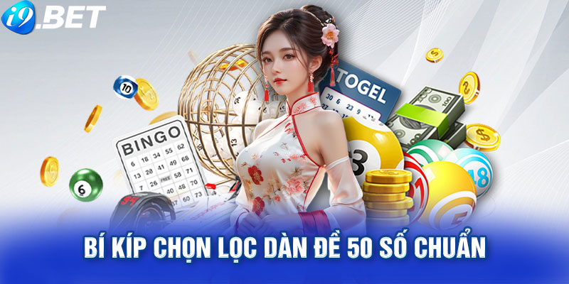 Bí kíp chọn lọc dàn đề 50 số chuẩn