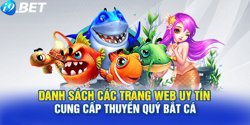 Danh Sách Các Trang Web Uy Tín Cung Cấp Thuyền Quý Bắt Cá