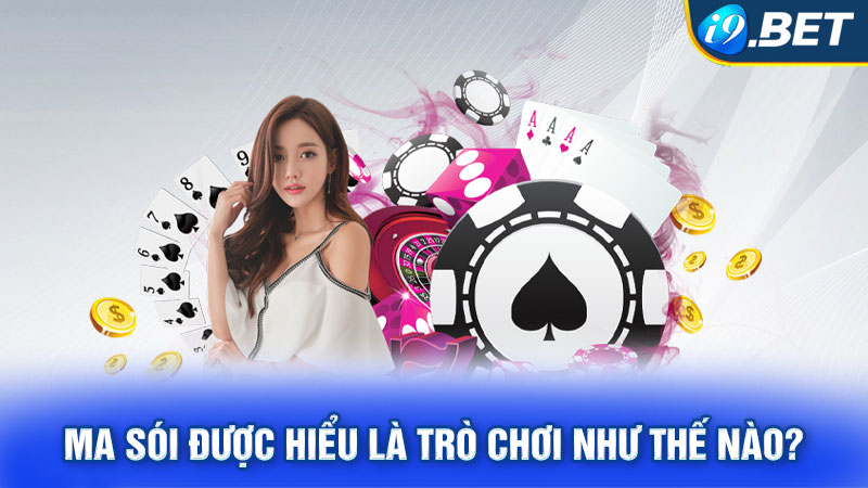 Ma sói được hiểu là trò chơi như thế nào?