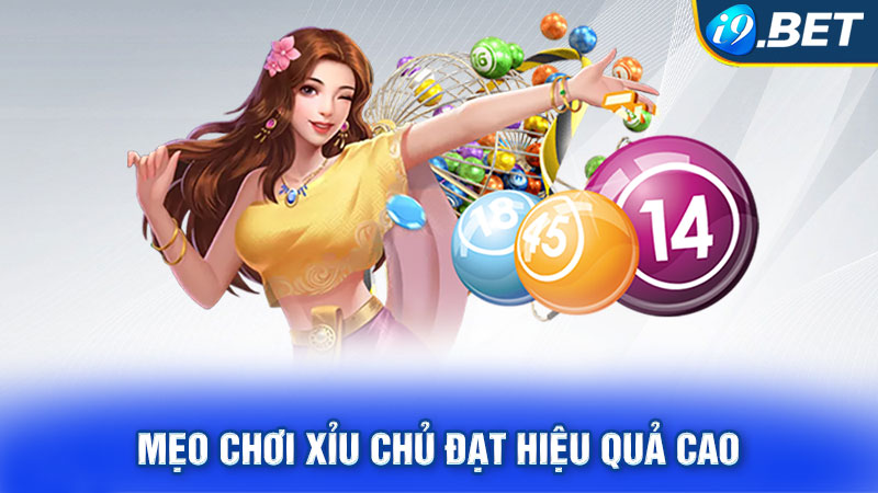 Mẹo chơi xỉu chủ đạt hiệu quả cao