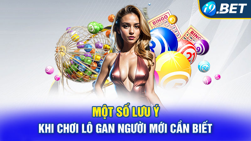 Một số lưu ý cách bắt lô gan siêu chuẩn