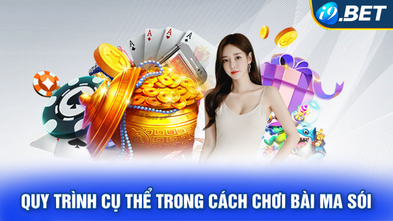 Quy trình cụ thể trong cách chơi bài ma sói