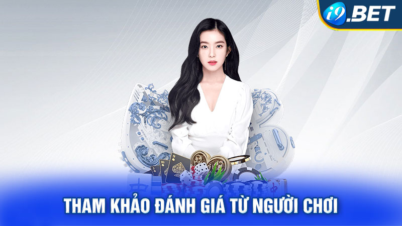 Tham khảo đánh giá từ người chơi