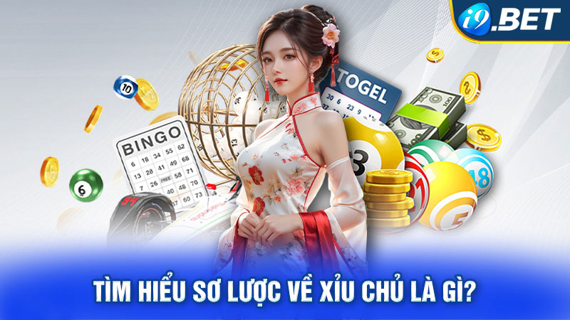 Tìm hiểu sơ lược về xỉu chủ là gì?