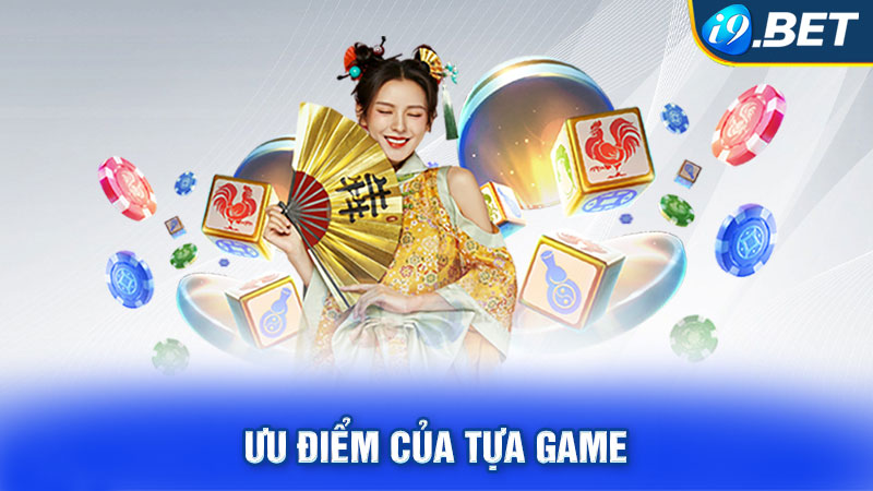 Ưu điểm của tựa game