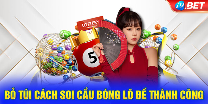 Bỏ túi cách soi cầu bóng lô đề thành công nhanh chóng